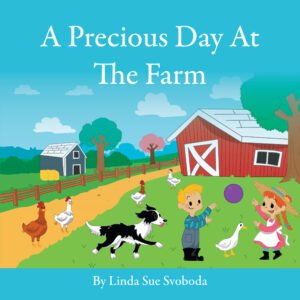 A Precious Day At the Farm
