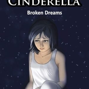 Chasing Cinderella: Broken Dreams